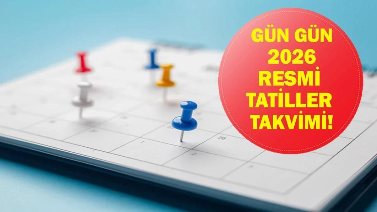 2026'da Toplam Resmi Tatil Ka&ccedil; G&uuml;n? &Ouml;zel ve Dini Ka&ccedil; Resmi Tatil Var?