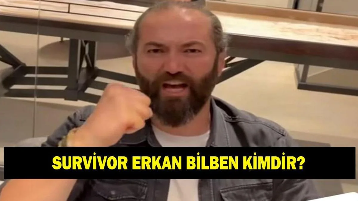 Erkan Bilben Kimdir? Ka&ccedil; yaşında ve nereli? Ne iş yapıyor?