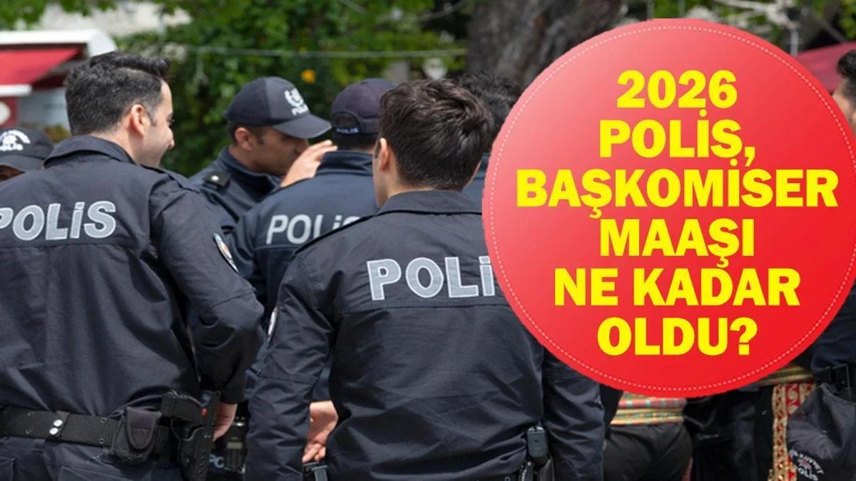 6 Aylık Enflasyon Farkı İle En D&uuml;ş&uuml;k Polis Maaşı Ne Oldu? İşte 2026 Polis Memuru, Komiser ve Başkomiser Maaş Tablosu...