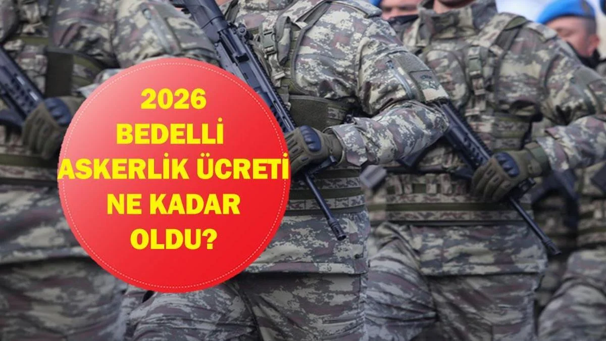 Aralık Ayı Enflasyonu Sonrası Bedelli Askerlik &Uuml;creti Ne Kadar Oldu? Bedelli Askerlik Başvurusu Nasıl Yapılır, &Uuml;creti Ne Kadar? G&ouml;zler Milli Savunma Bakanlığı'nda!