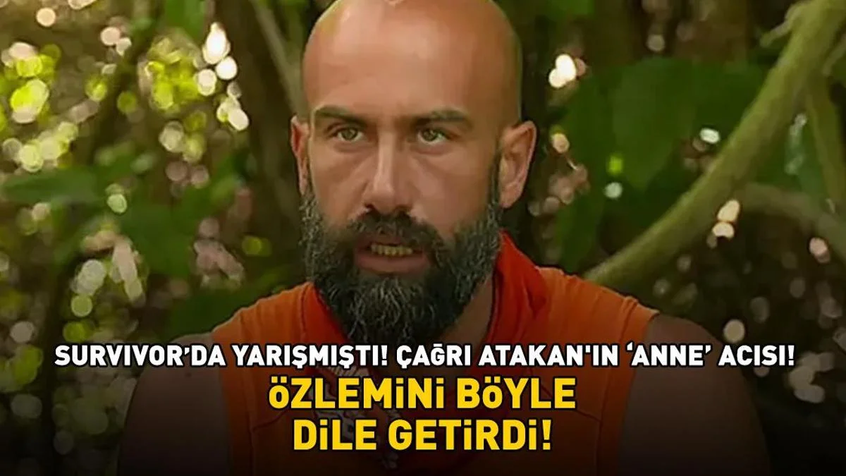 &Ccedil;ağrı Atakan'ın 'anne' acısı! &Ouml;zlemini b&ouml;yle dile getirdi...